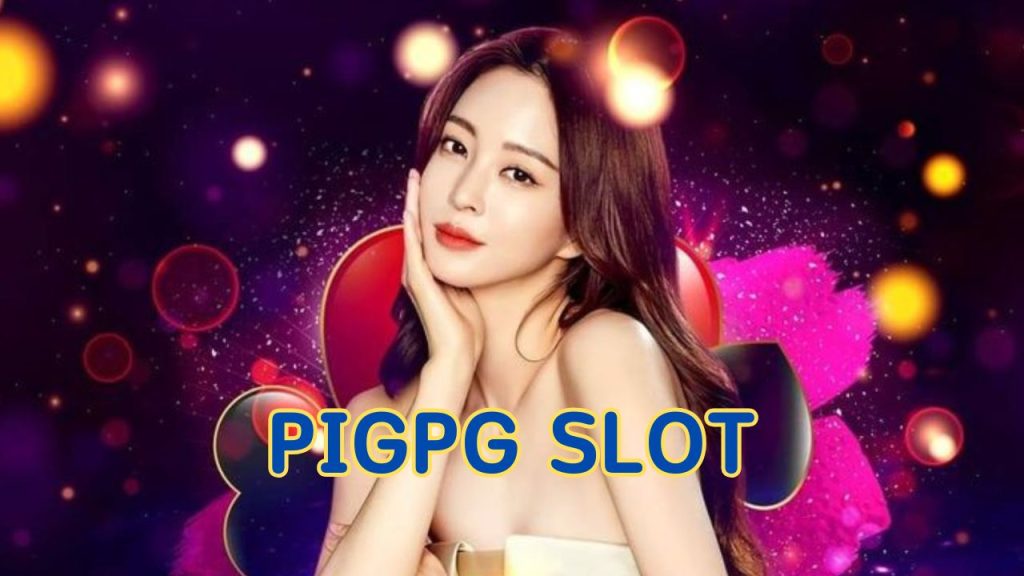 pigpg slot